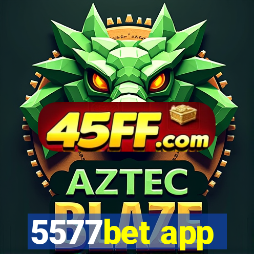 5577bet app